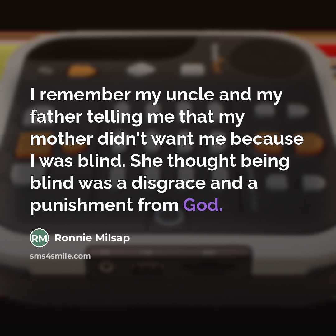 “I remember my uncle and my father telling me that…” quote by Ronnie Milsap