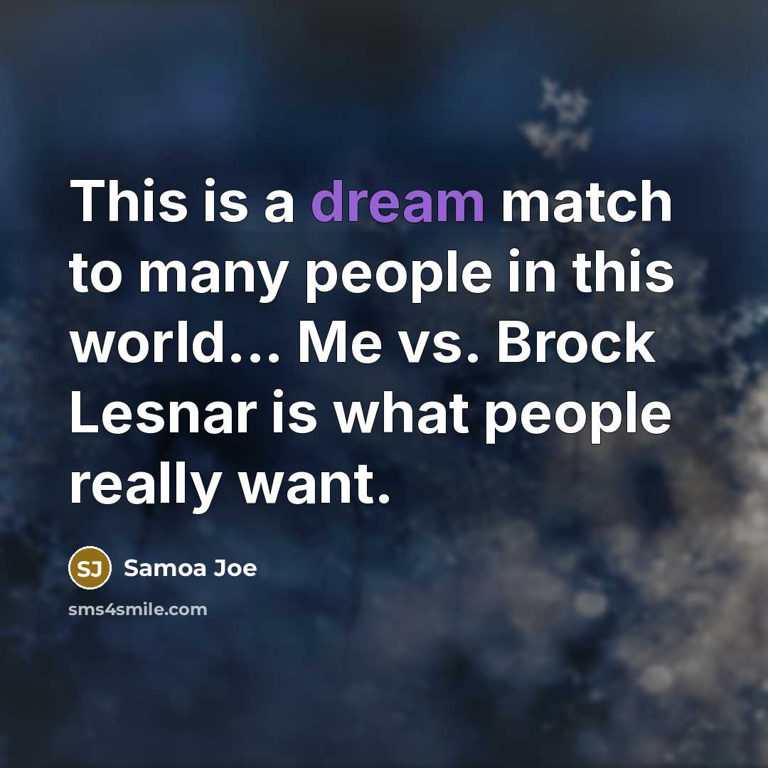 “This is a dream match to many people in this…” quote by Samoa Joe