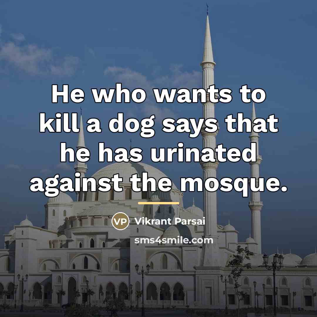 “He who wants to kill a dog says that he…” quote by Vikrant Parsai
