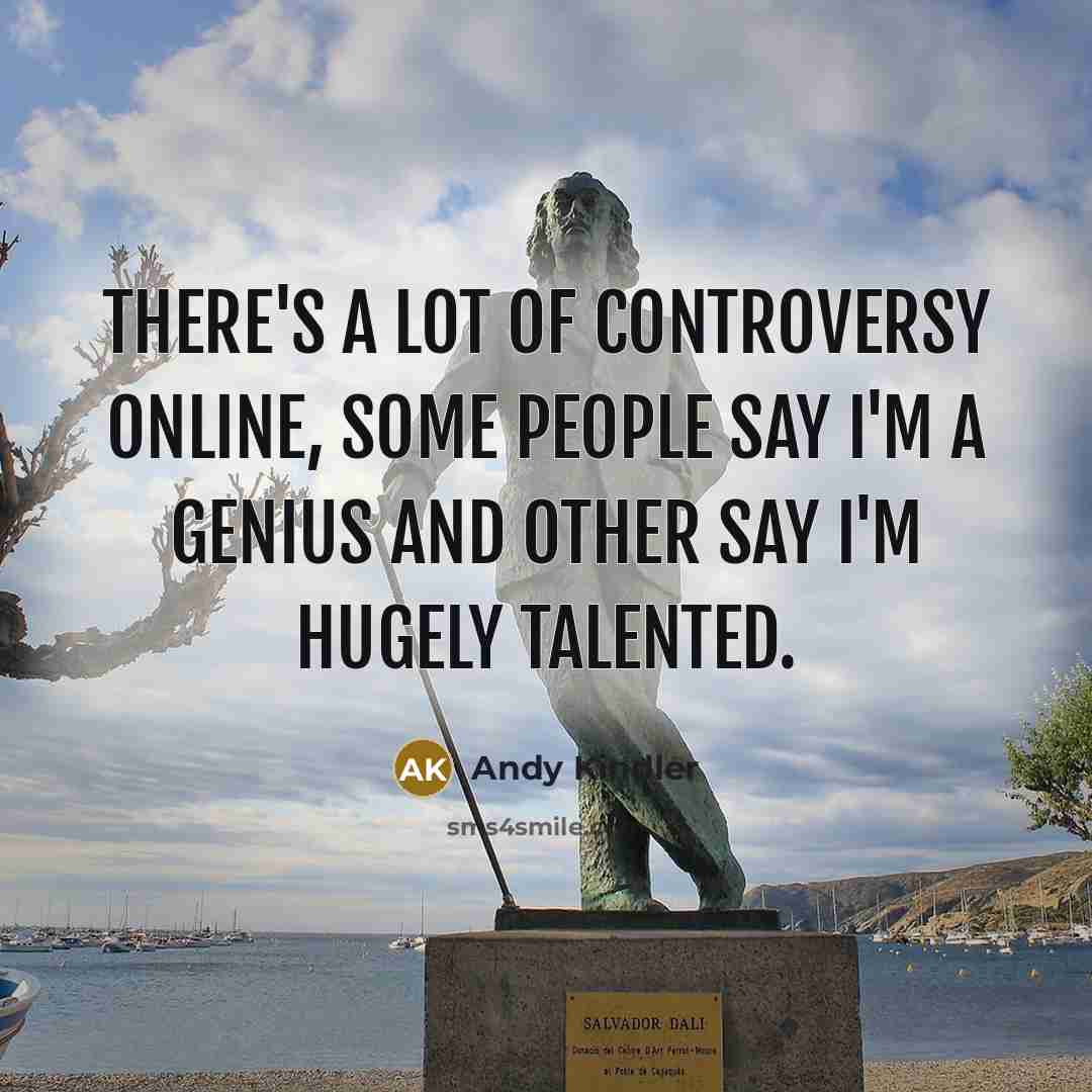 “There's a lot of controversy online, some people say i'm…” quote by Andy Kindler