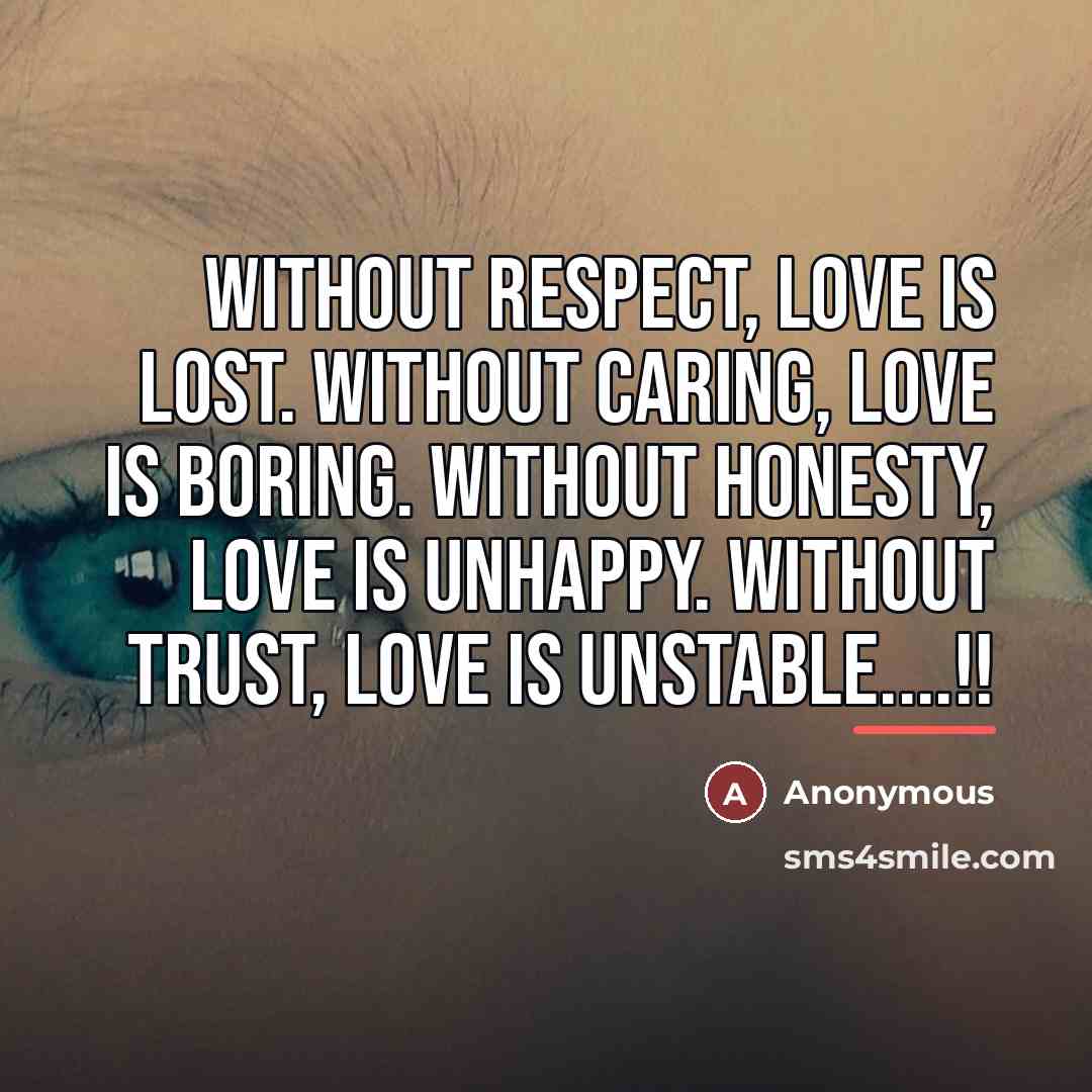 “Without respect, love is lost. Without caring, love is boring.…” quote by Anonymous