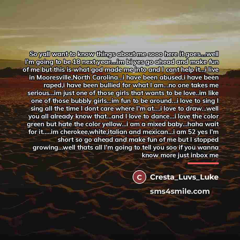 “So yall want to know things about me sooo here…” quote by Cresta_Luvs_Luke
