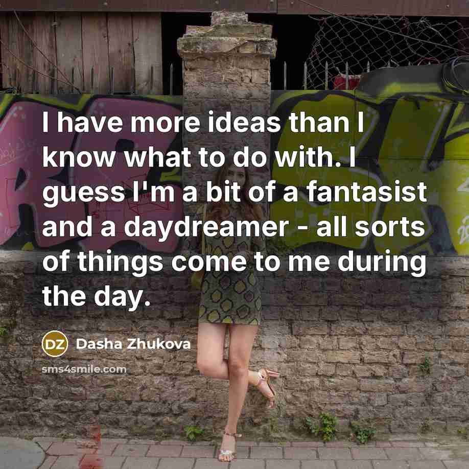 “I have more ideas than I know what to do…” quote by Dasha Zhukova
