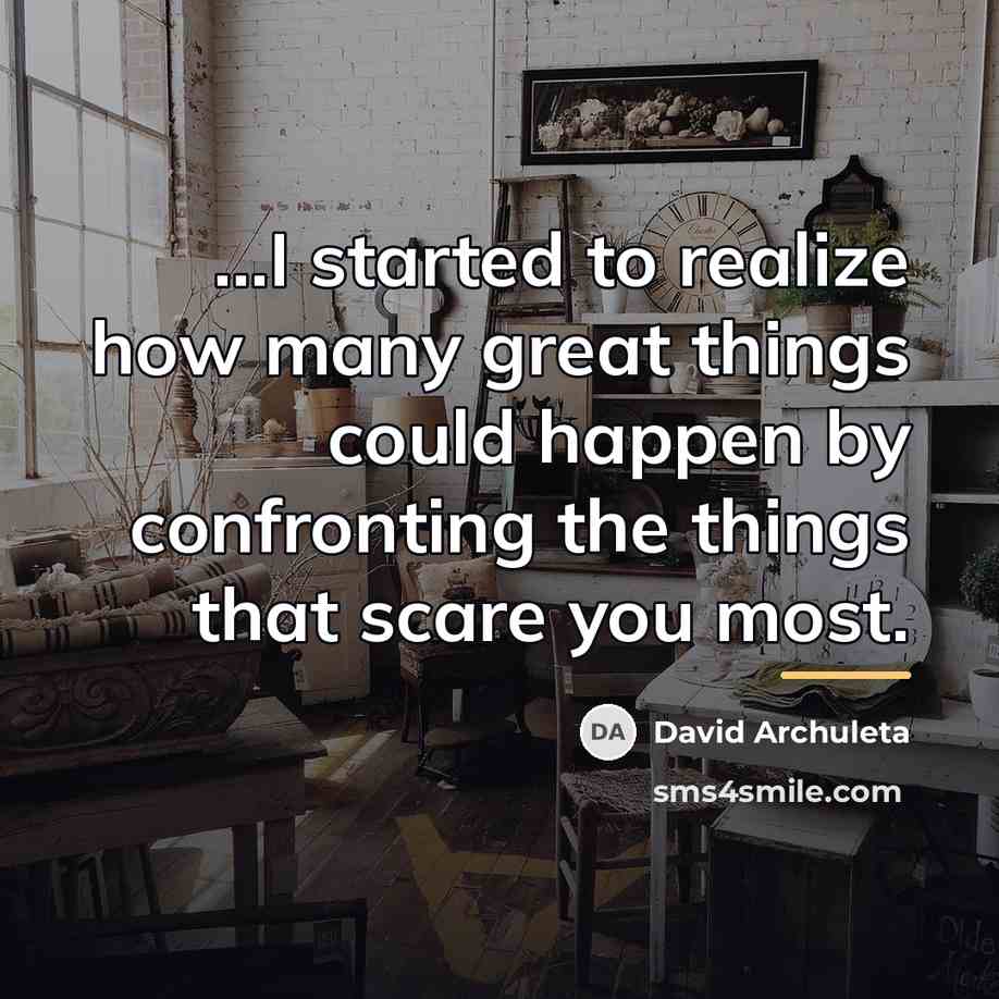 “...I started to realize how many great things could happen…” quote by David Archuleta