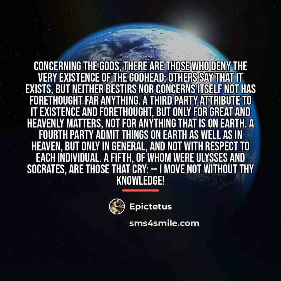 “Concerning the Gods, there are those who deny the very…” quote by Epictetus