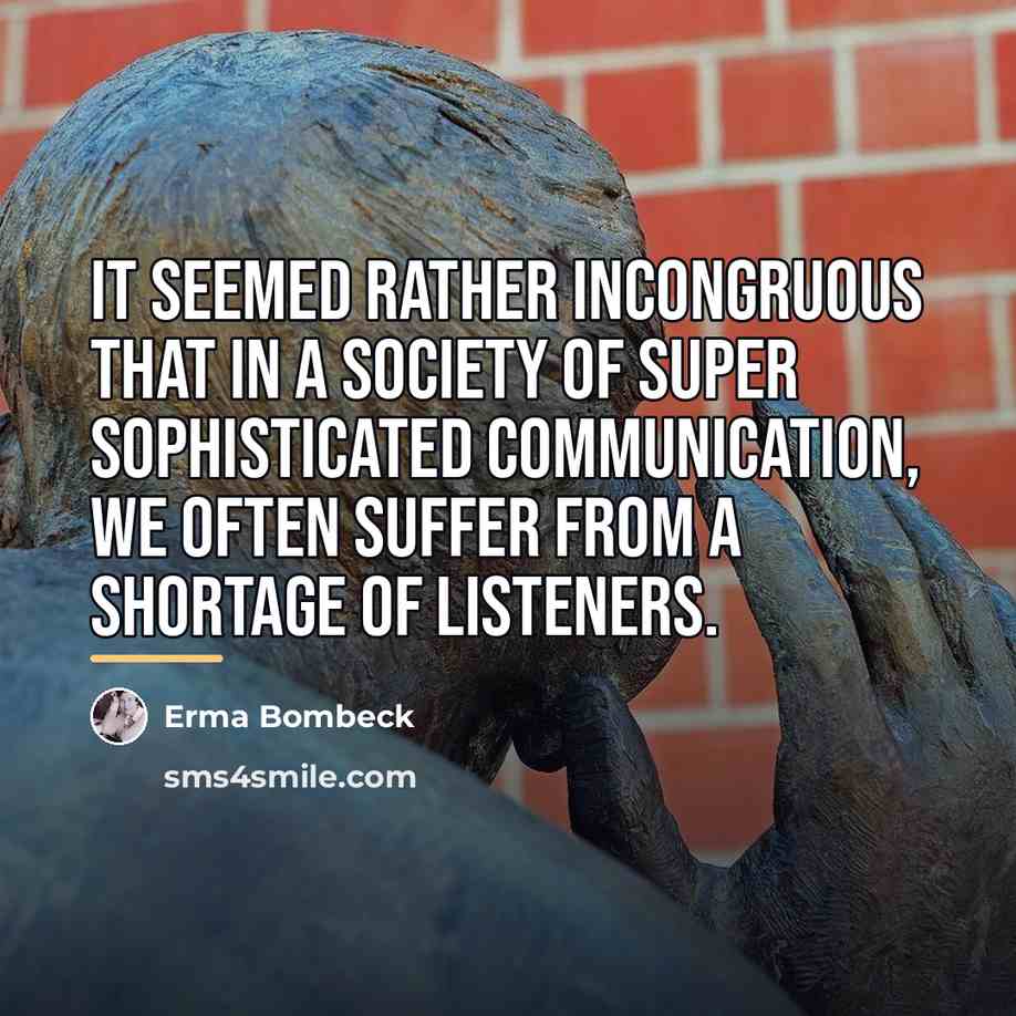 “It seemed rather incongruous that in a society of super…” quote by Erma Bombeck