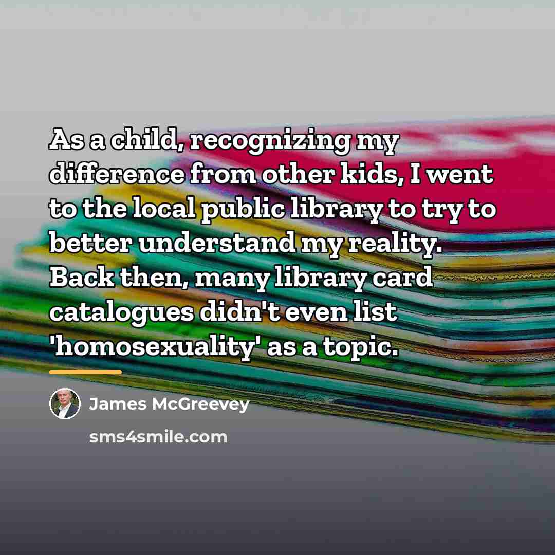 “As a child, recognizing my difference from other kids, I…” quote by James McGreevey