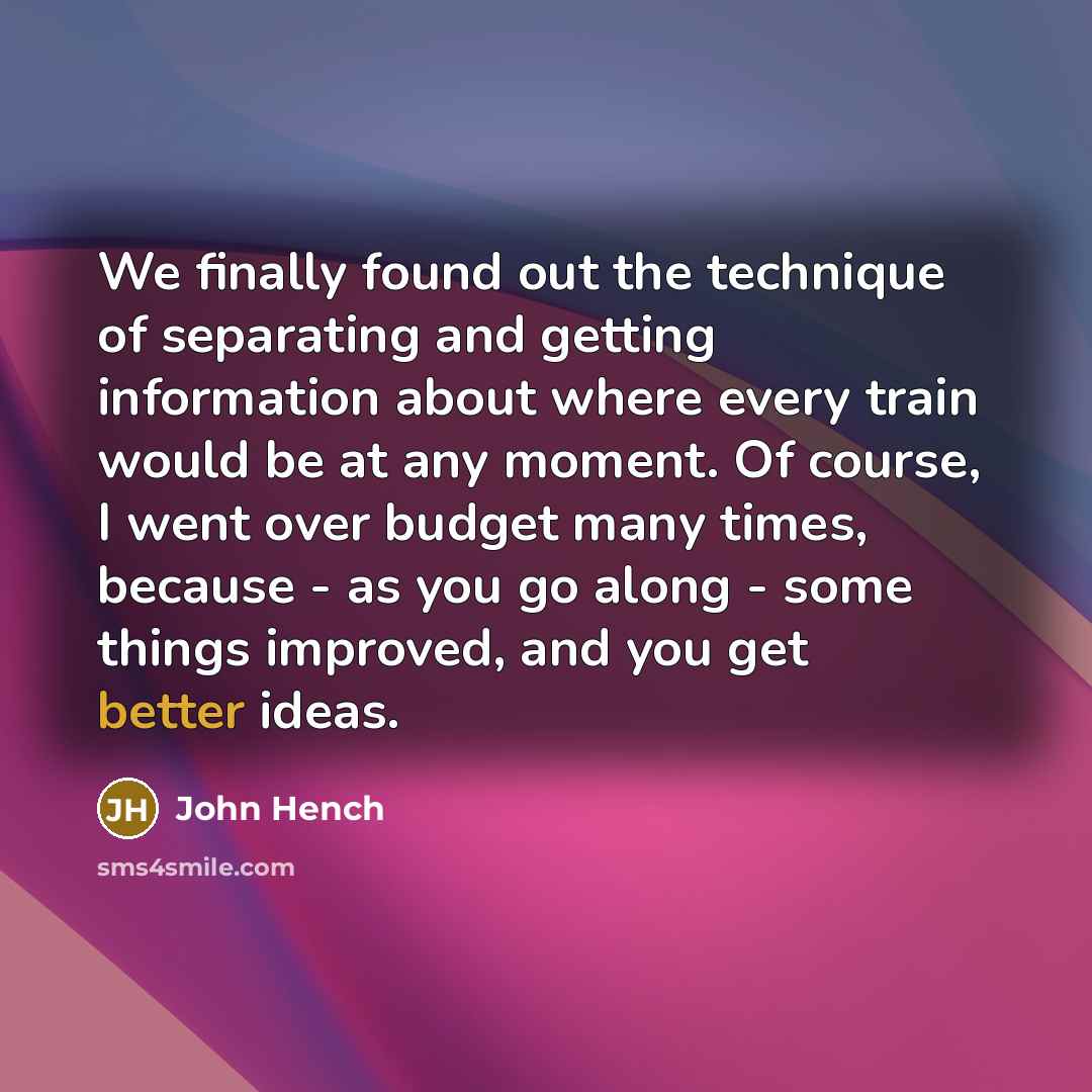 “We finally found out the technique of separating and getting…” quote by John Hench