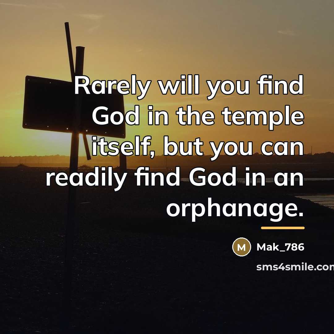 “Rarely will you find God in the temple itself, but…” quote by Mak_786