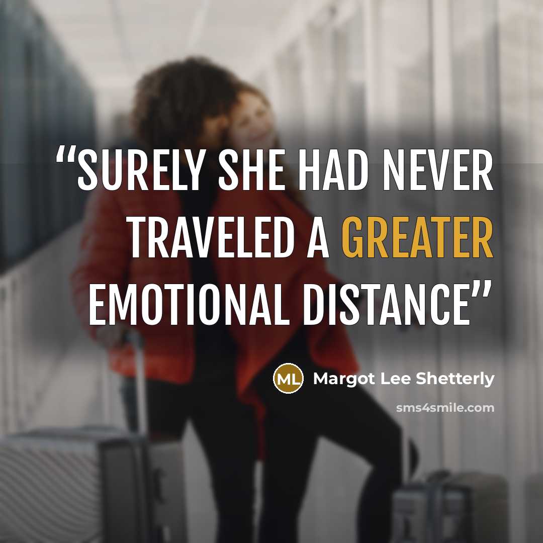 “Surely she had never traveled a greater emotional distance” quote by Margot Lee Shetterly