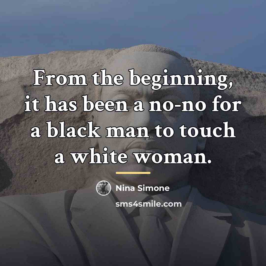 “From the beginning, it has been a no-no for a…” quote by Nina Simone