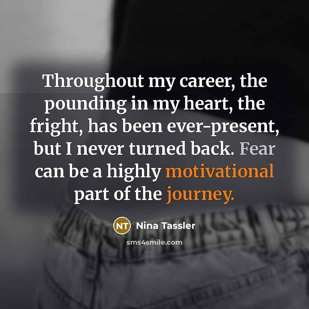 “Throughout my career, the pounding in my heart, the fright,…” quote by Nina Tassler