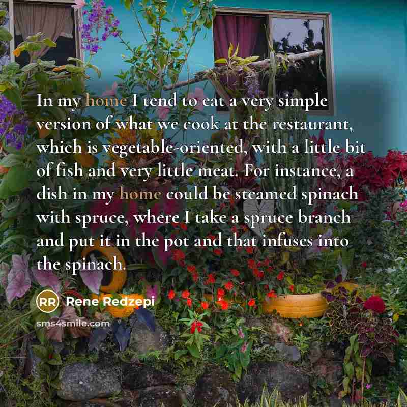 “In my home I tend to eat a very simple…” quote by Rene Redzepi