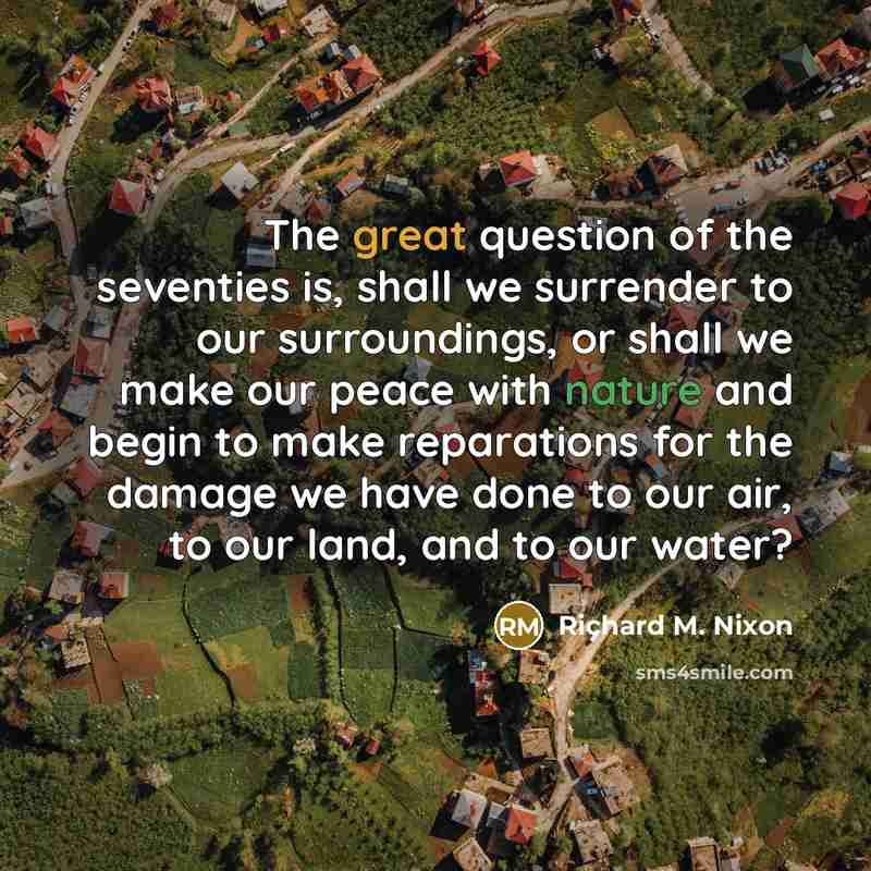 “The great question of the seventies is, shall we surrender…” quote by Richard M. Nixon