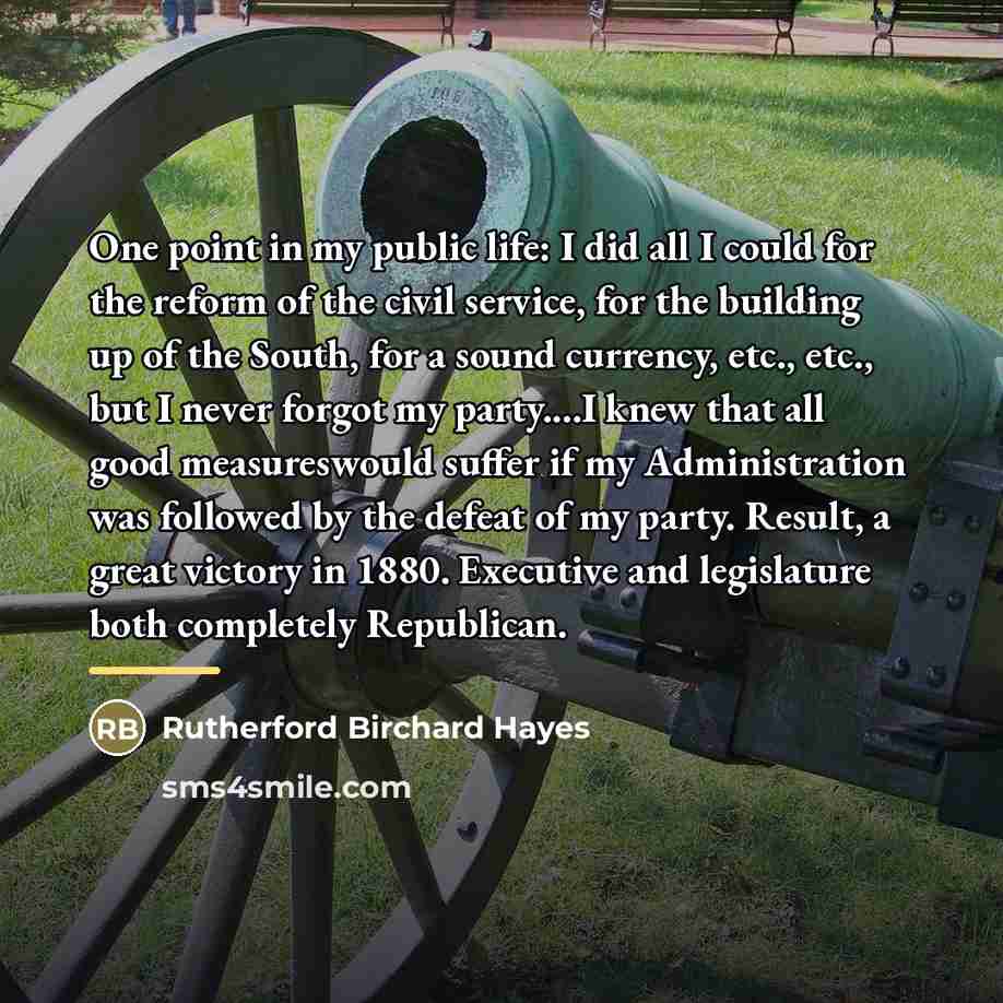 “One point in my public life: I did all I…” quote by Rutherford Birchard Hayes