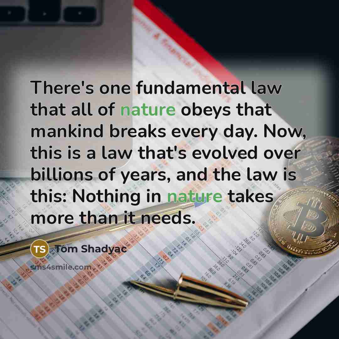 “There's one fundamental law that all of nature obeys that…” quote by Tom Shadyac