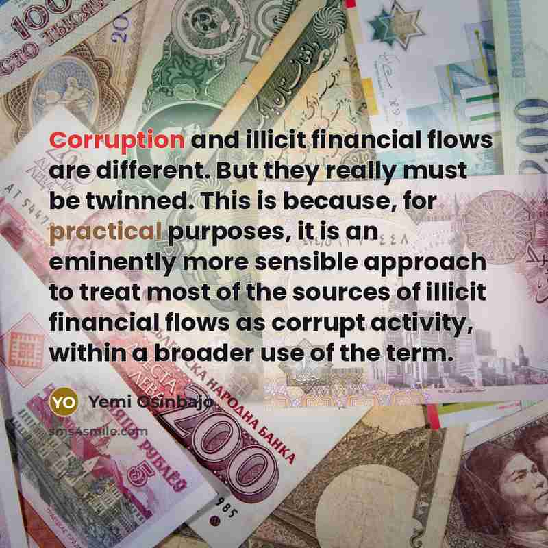 “Corruption and illicit financial flows are different. But they really…” quote by Yemi Osinbajo
