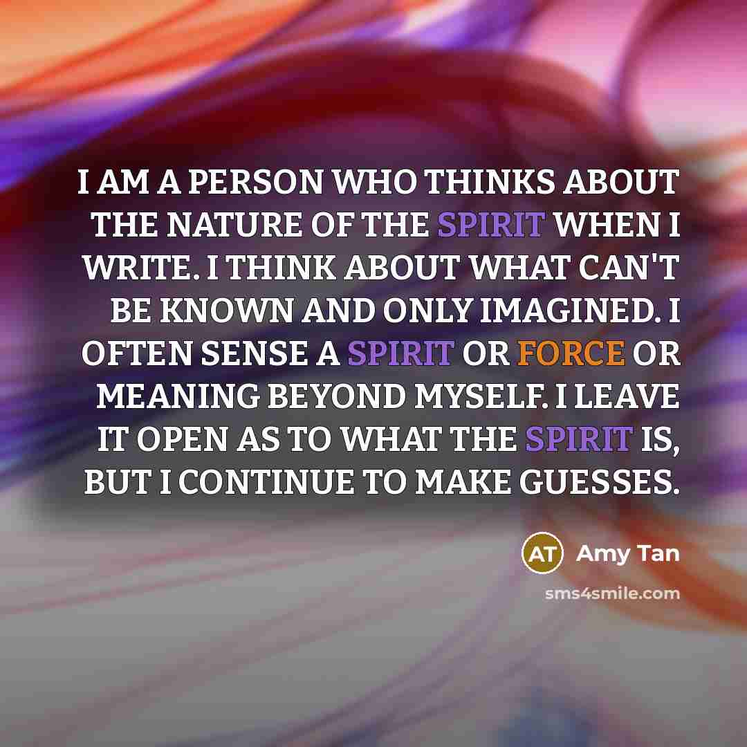 “I AM A PERSON WHO THINKS ABOUT THE NATURE OF…” quote by Amy Tan