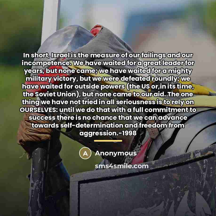 “In short, Israel is the measure of our failings and…” quote by Anonymous