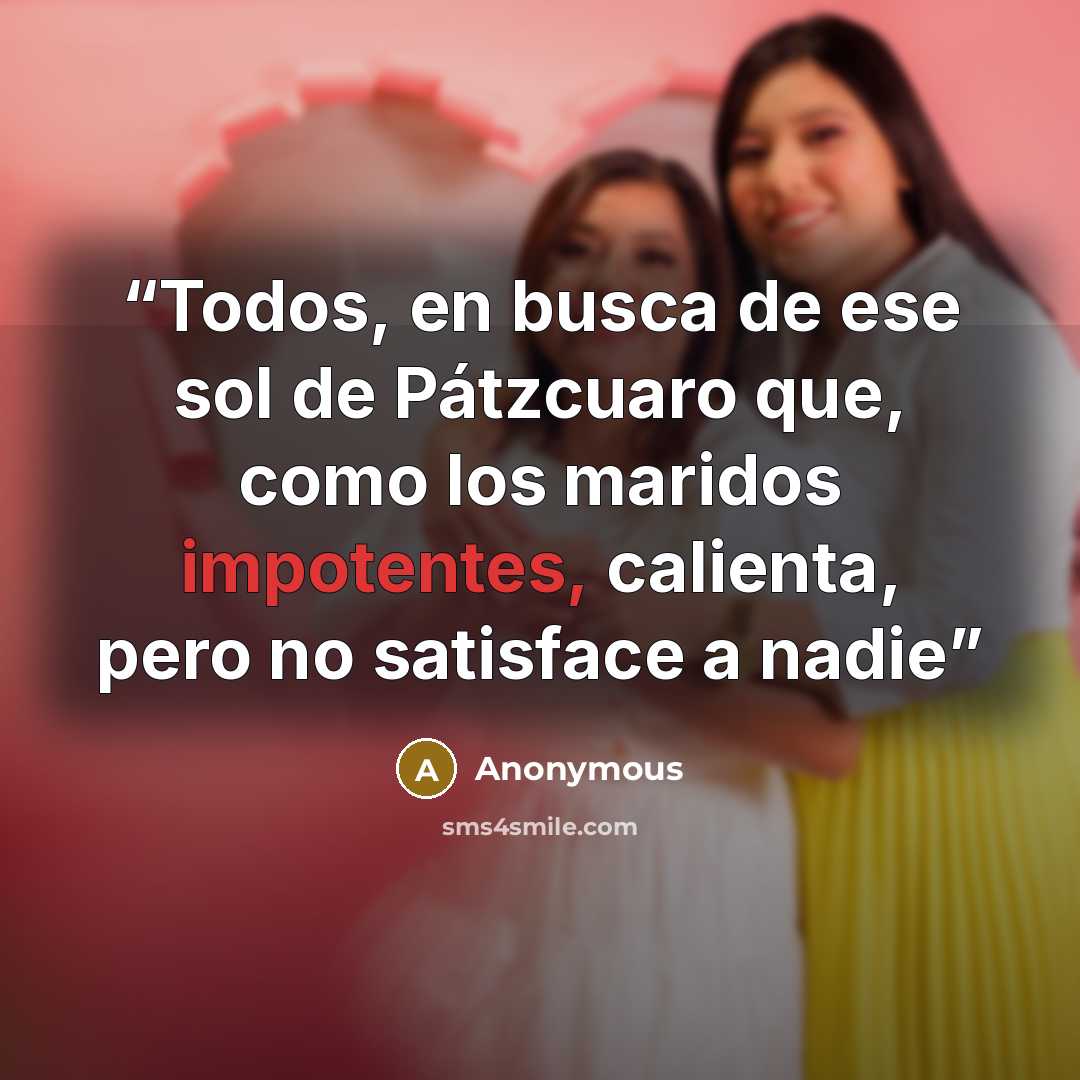 “Todos, en busca de ese sol de Pátzcuaro que, como los maridos impotentes, calienta, pero no satisface a nadie” quote by Anonymous