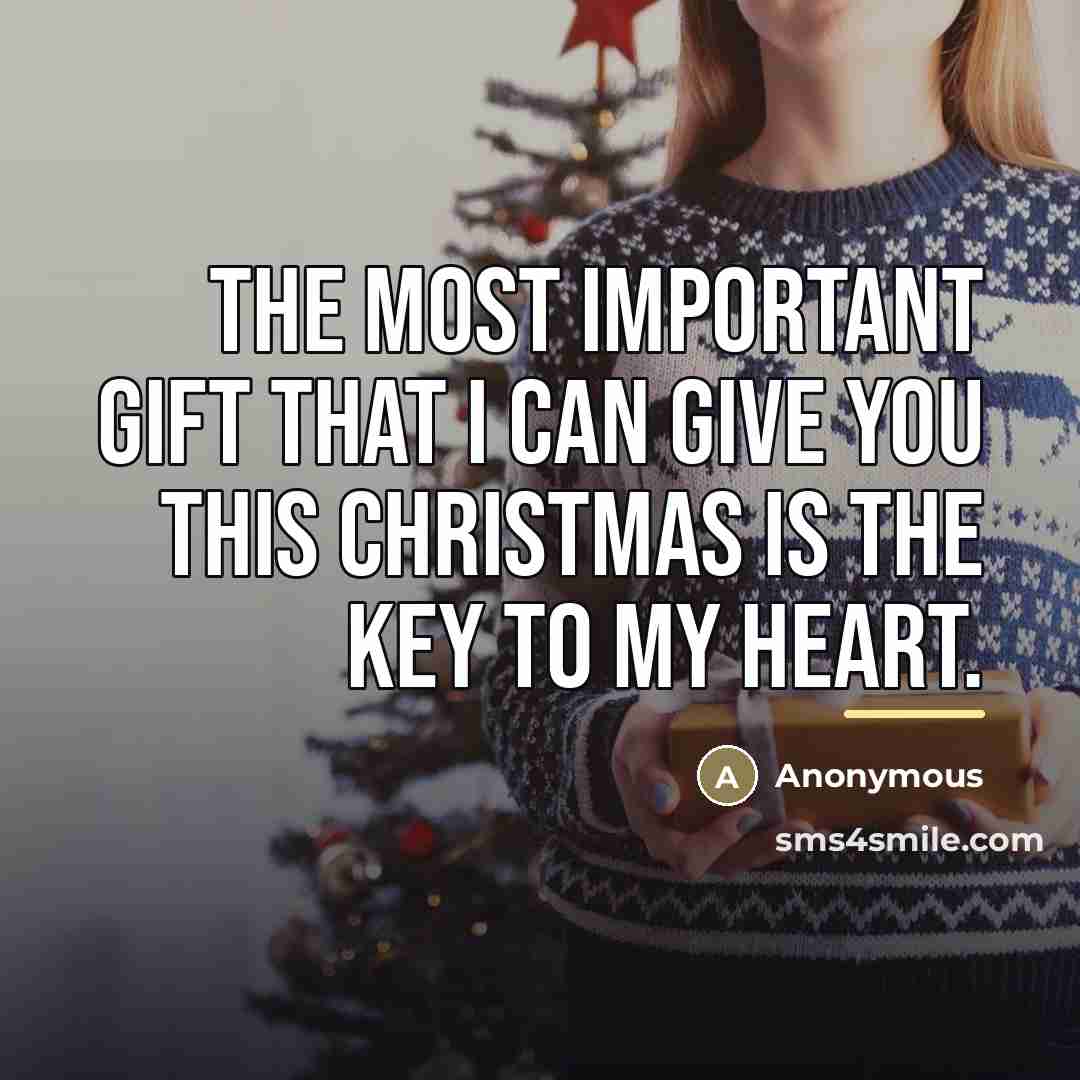 “The most important gift that I can give you this…” quote by Anonymous