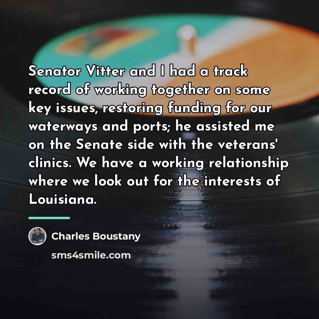 “Senator Vitter and I had a track record of working…” quote by Charles Boustany