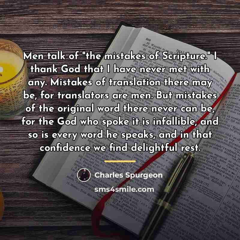 “Men talk of "the mistakes of Scripture." I thank God…” quote by Charles Spurgeon