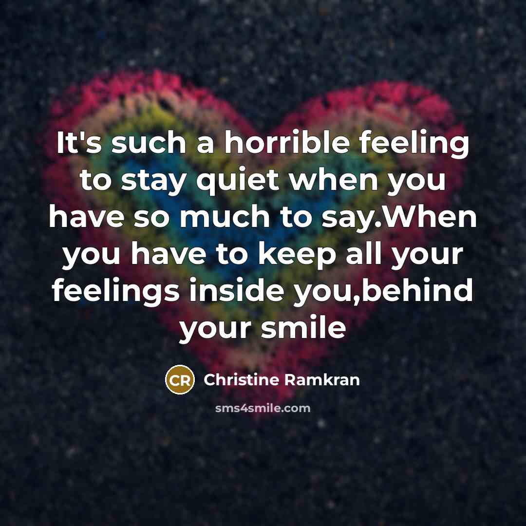 “It's such a horrible feeling to stay quiet when you…” quote by Christine Ramkran
