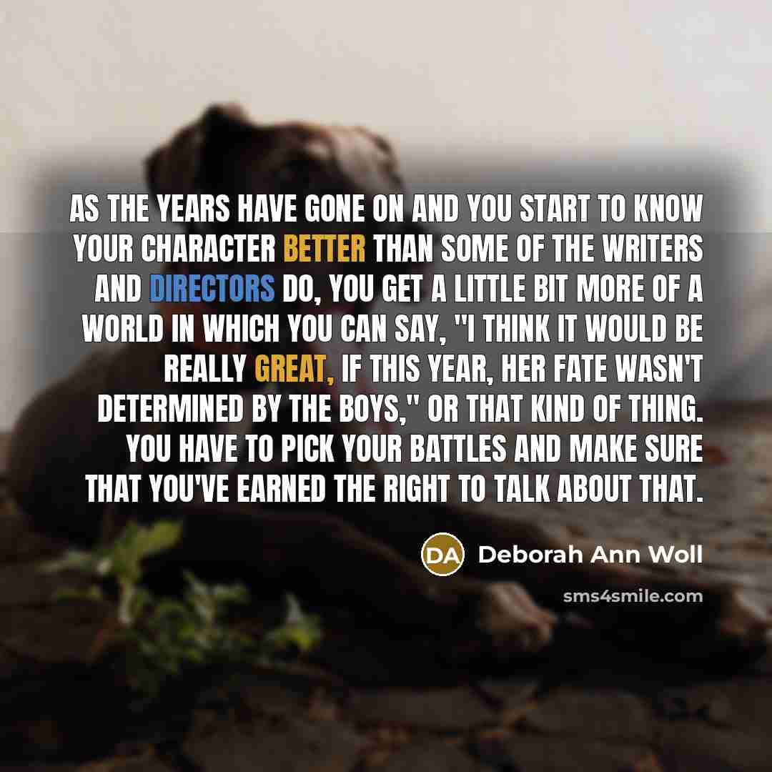 “As the years have gone on and you start to…” quote by Deborah Ann Woll