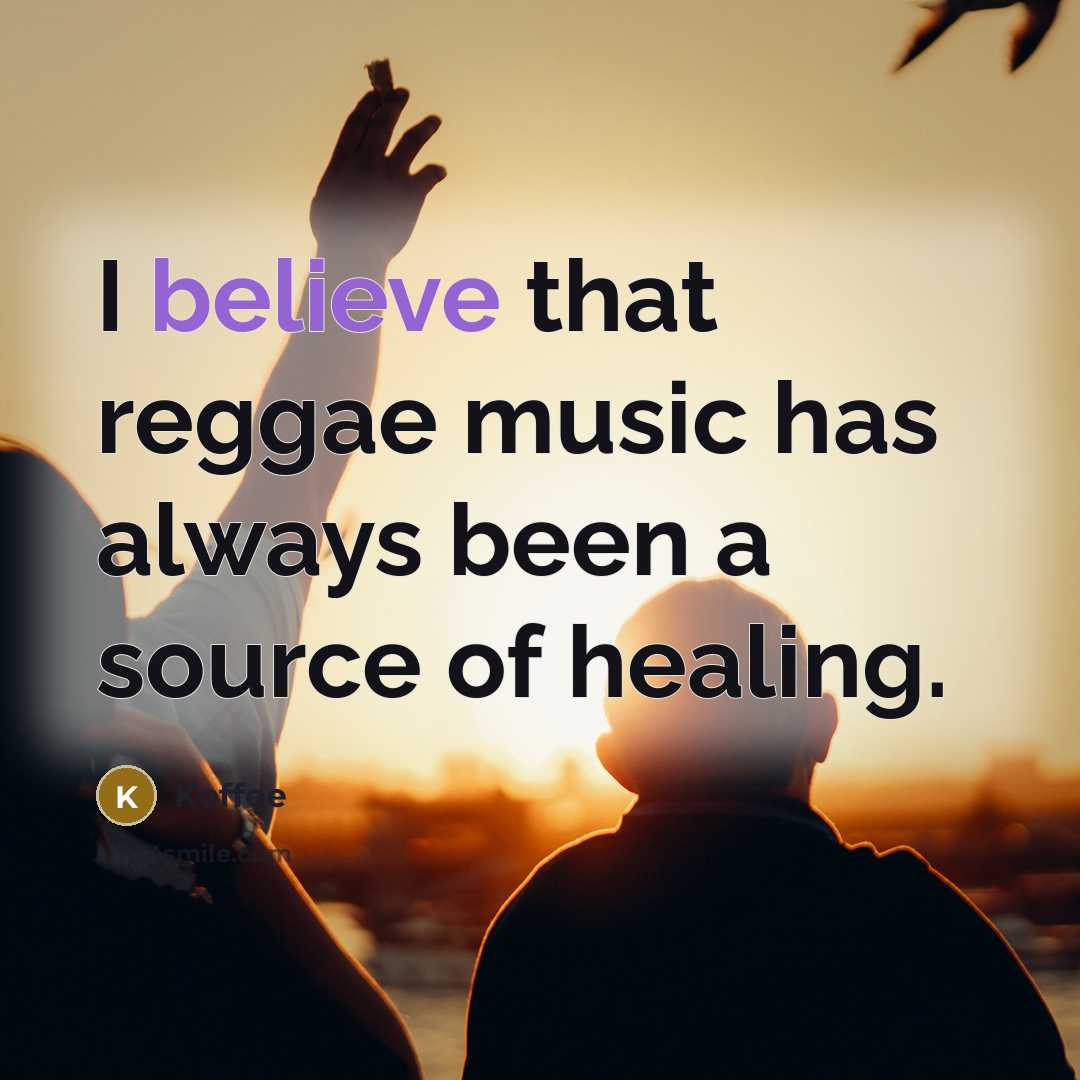 “I believe that reggae music has always been a source…” quote by Koffee