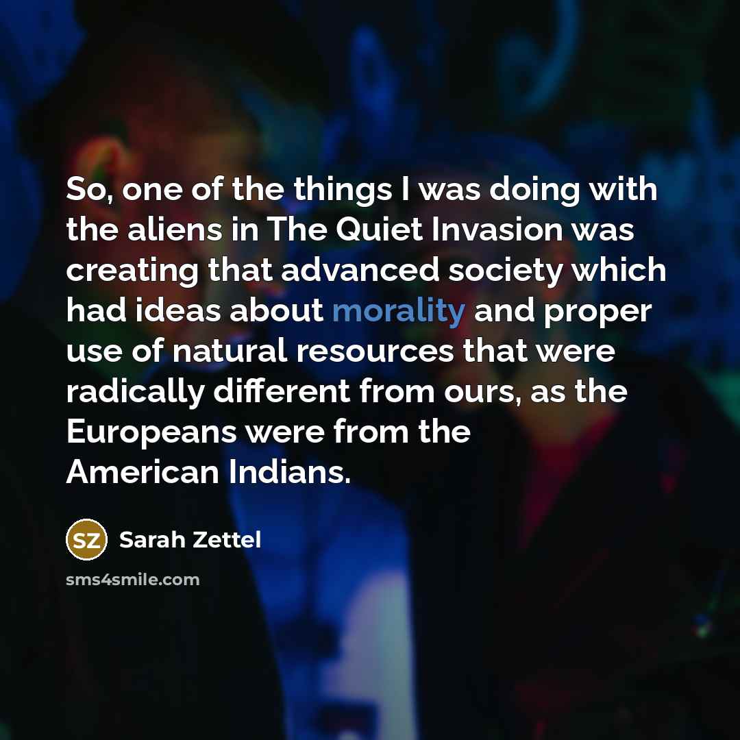 “So, one of the things I was doing with the…” quote by Sarah Zettel