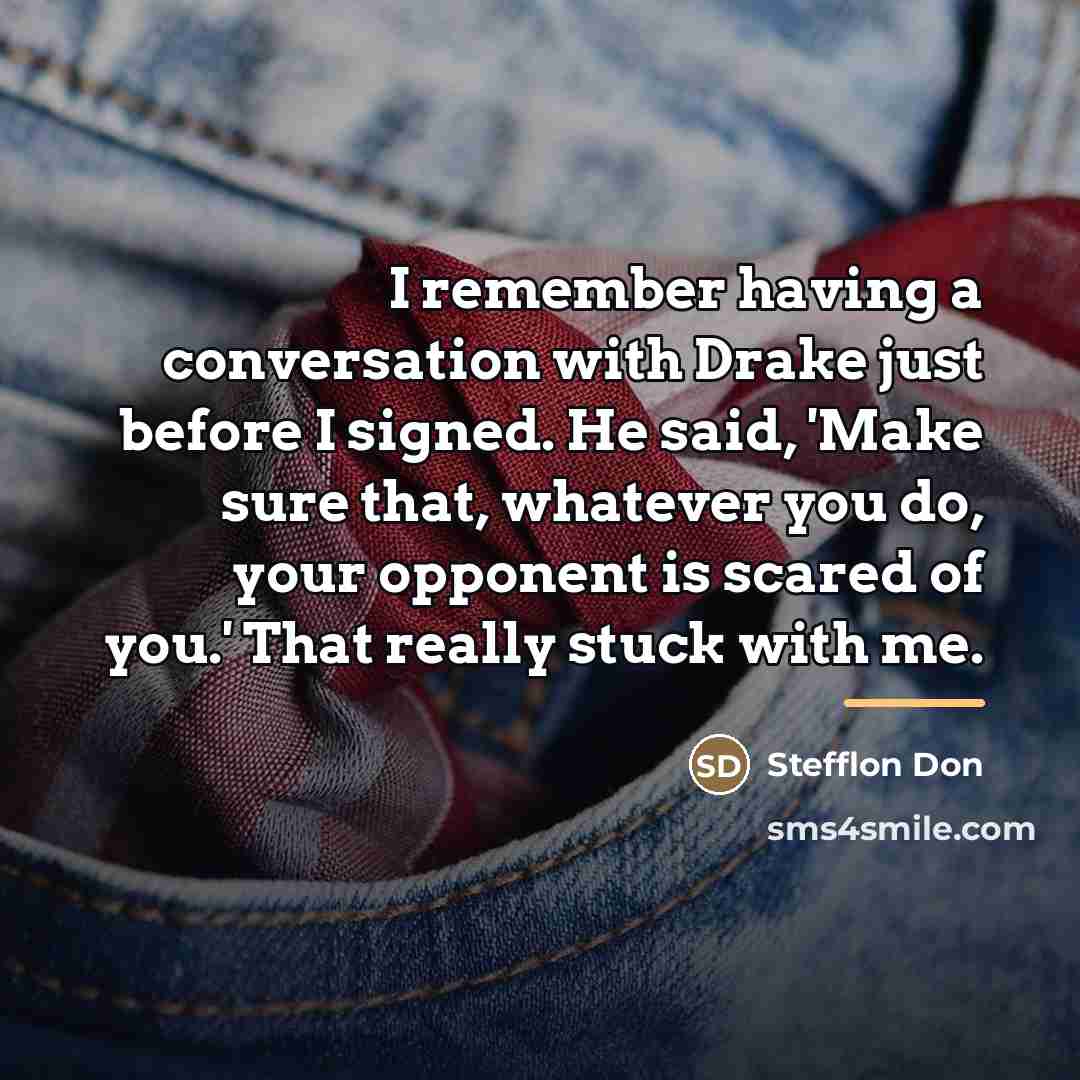 “I remember having a conversation with Drake just before I…” quote by Stefflon Don