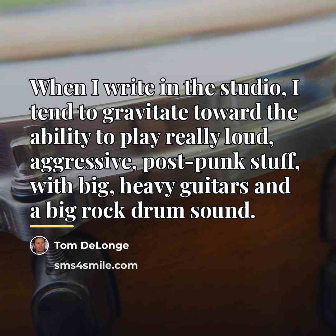 “When I write in the studio, I tend to gravitate…” quote by Tom DeLonge