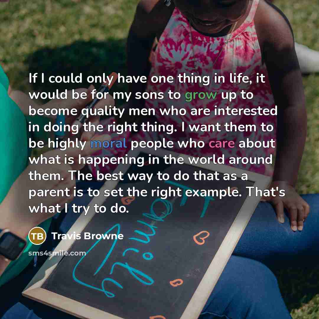 “If I could only have one thing in life, it…” quote by Travis Browne