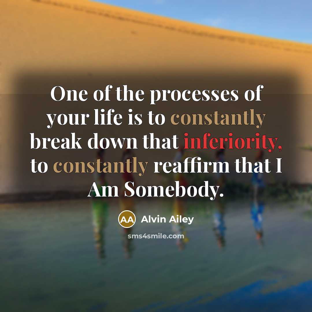 “One of the processes of your life is to constantly…” quote by Alvin Ailey