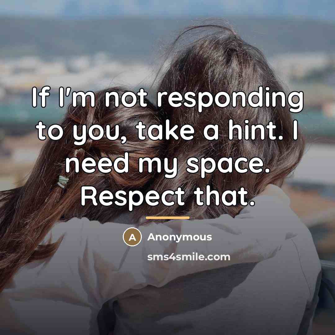 “If I'm not responding to you, take a hint. I…” quote by Anonymous