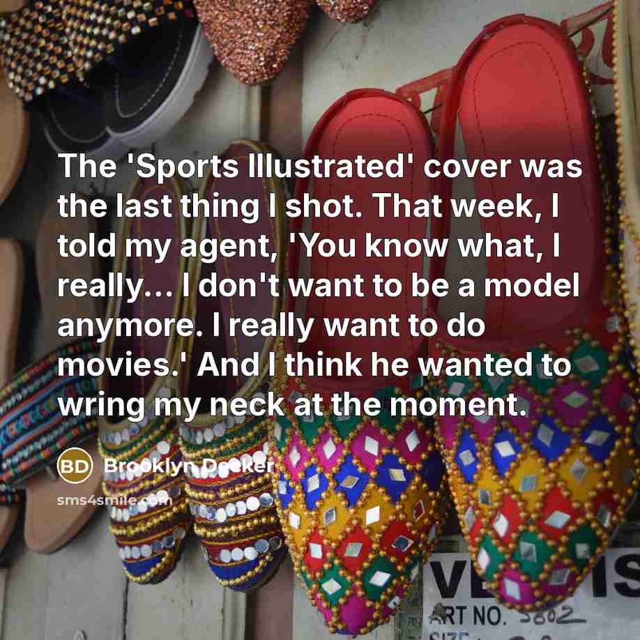“The 'Sports Illustrated' cover was the last thing I shot.…” quote by Brooklyn Decker
