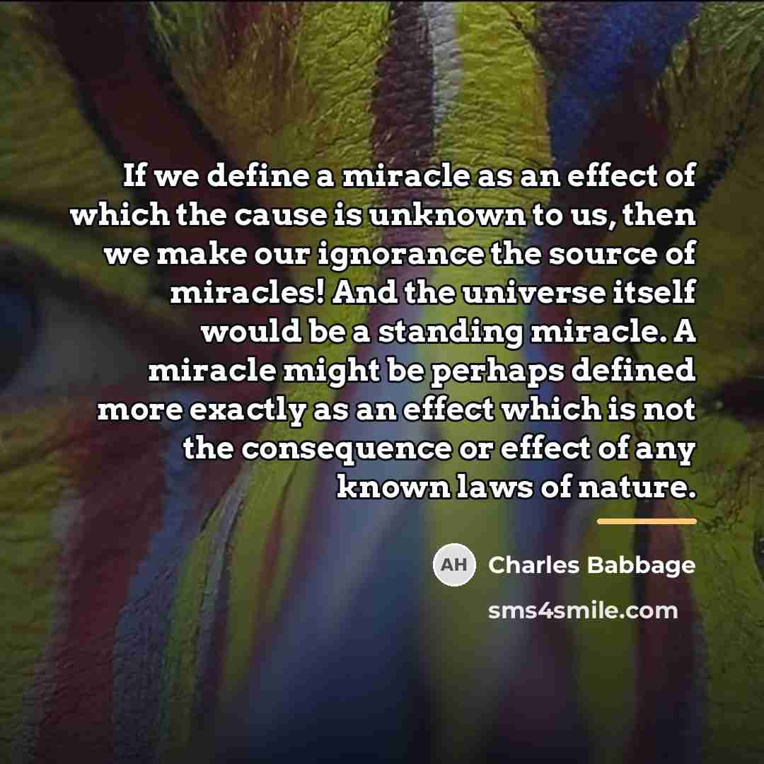 “If we define a miracle as an effect of which…” quote by Charles Babbage