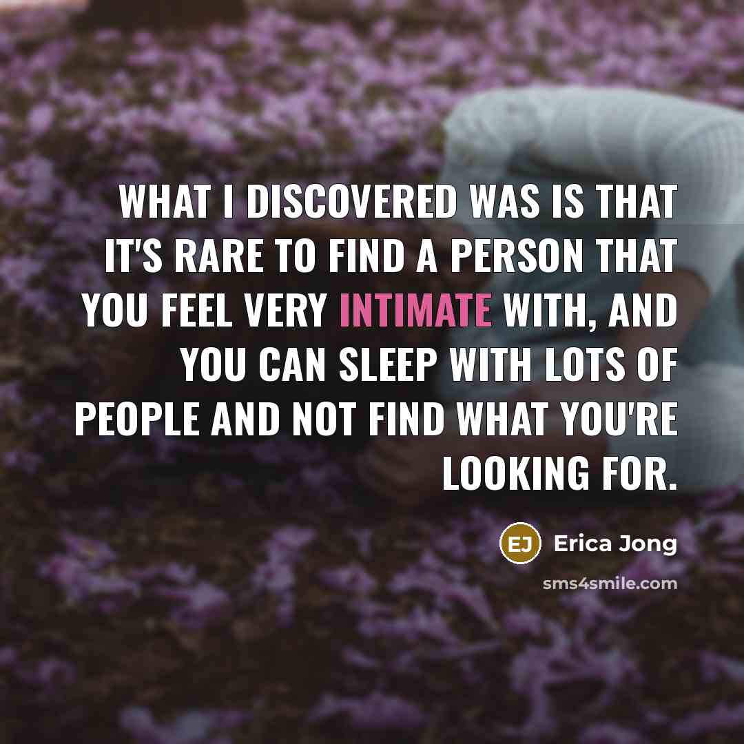 “What I discovered was is that it's rare to find…” quote by Erica Jong