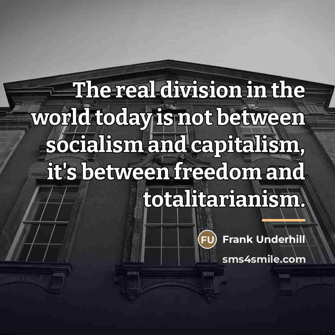 “The real division in the world today is not between…” quote by Frank Underhill