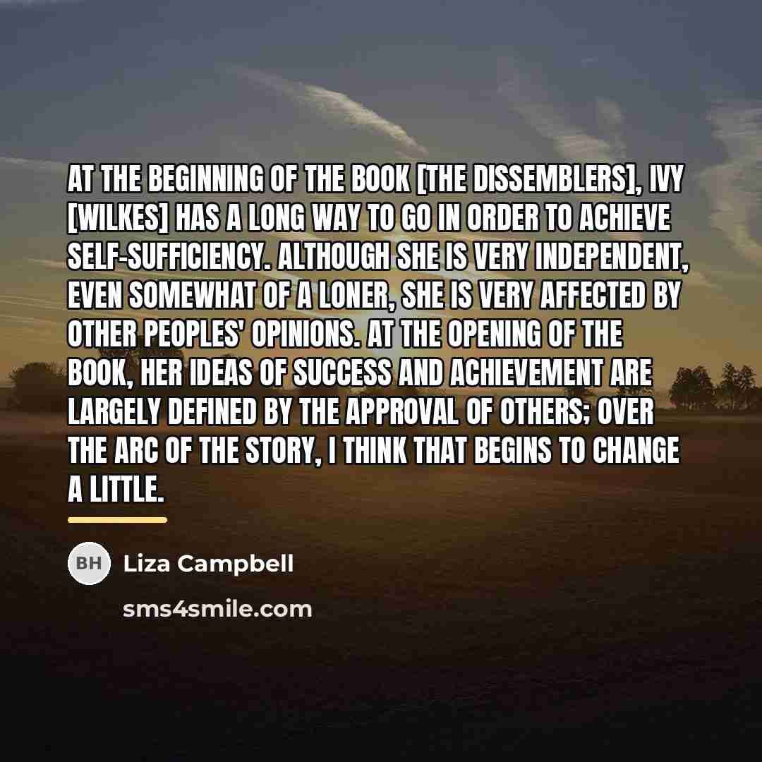 “At the beginning of the book [The Dissemblers], Ivy [Wilkes]…” quote by Liza Campbell