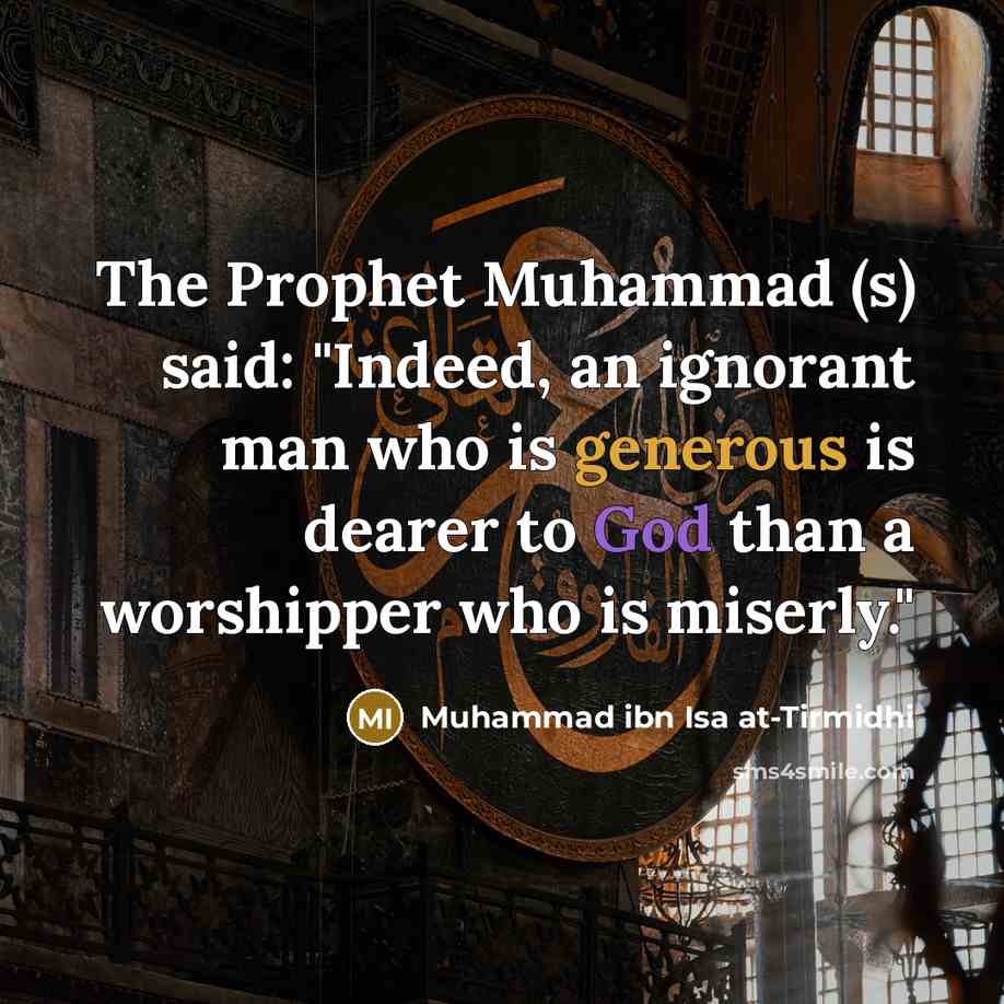 “The Prophet Muhammad (s) said: "Indeed, an ignorant man who…” quote by Muhammad ibn Isa at-Tirmidhi