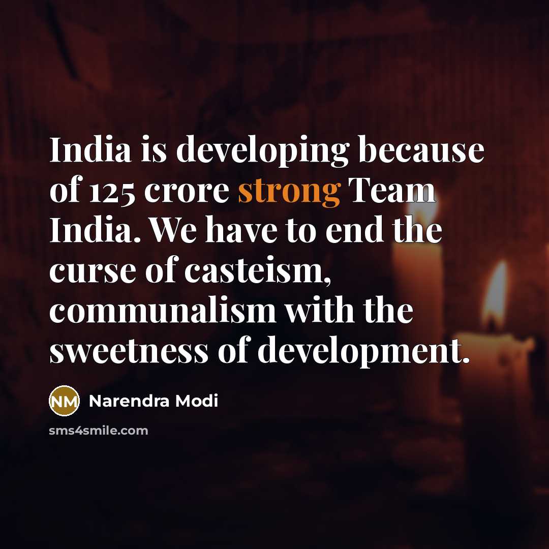 “India is developing because of 125 crore strong Team India.…” quote by Narendra Modi