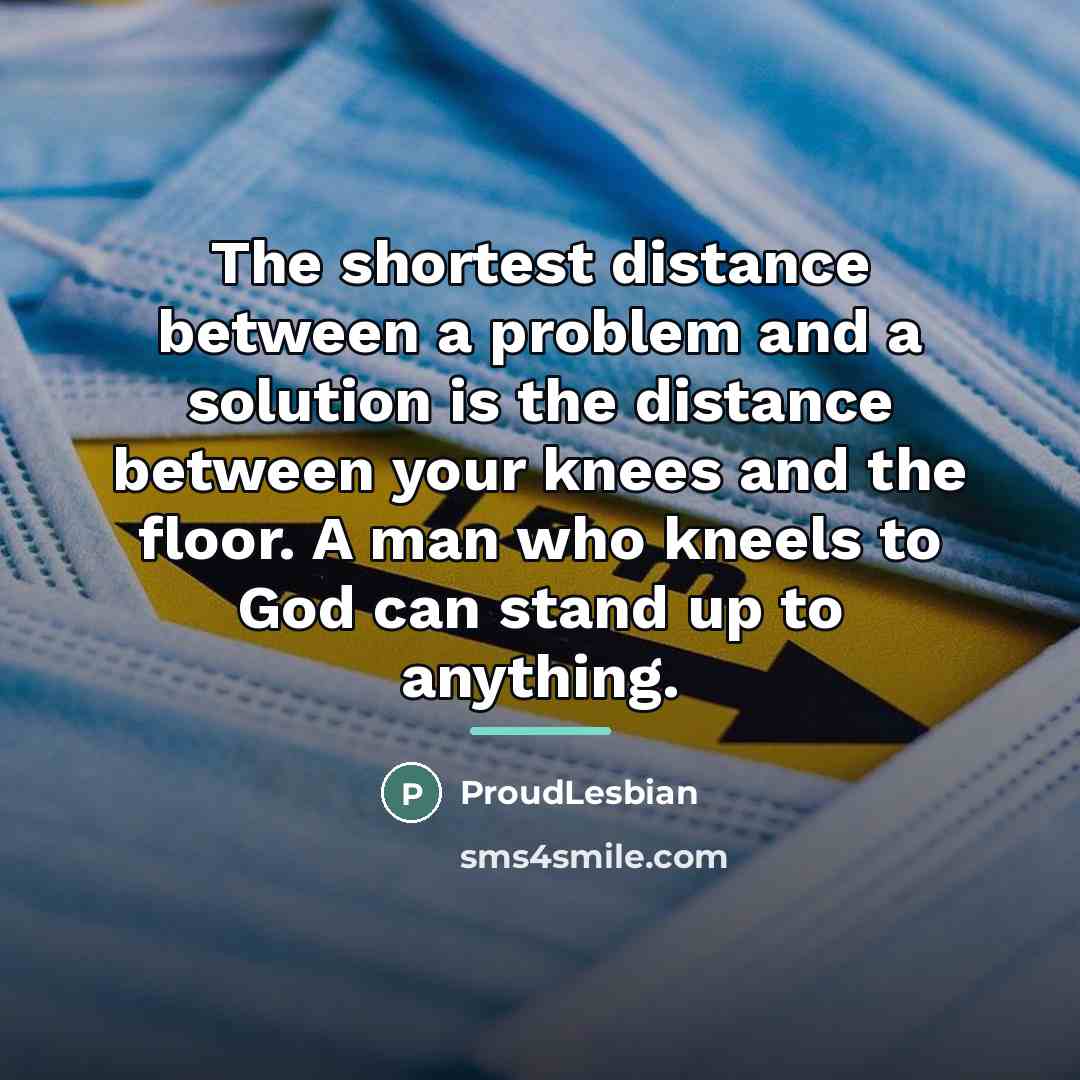 “The shortest distance between a problem and a solution is…” quote by ProudLesbian