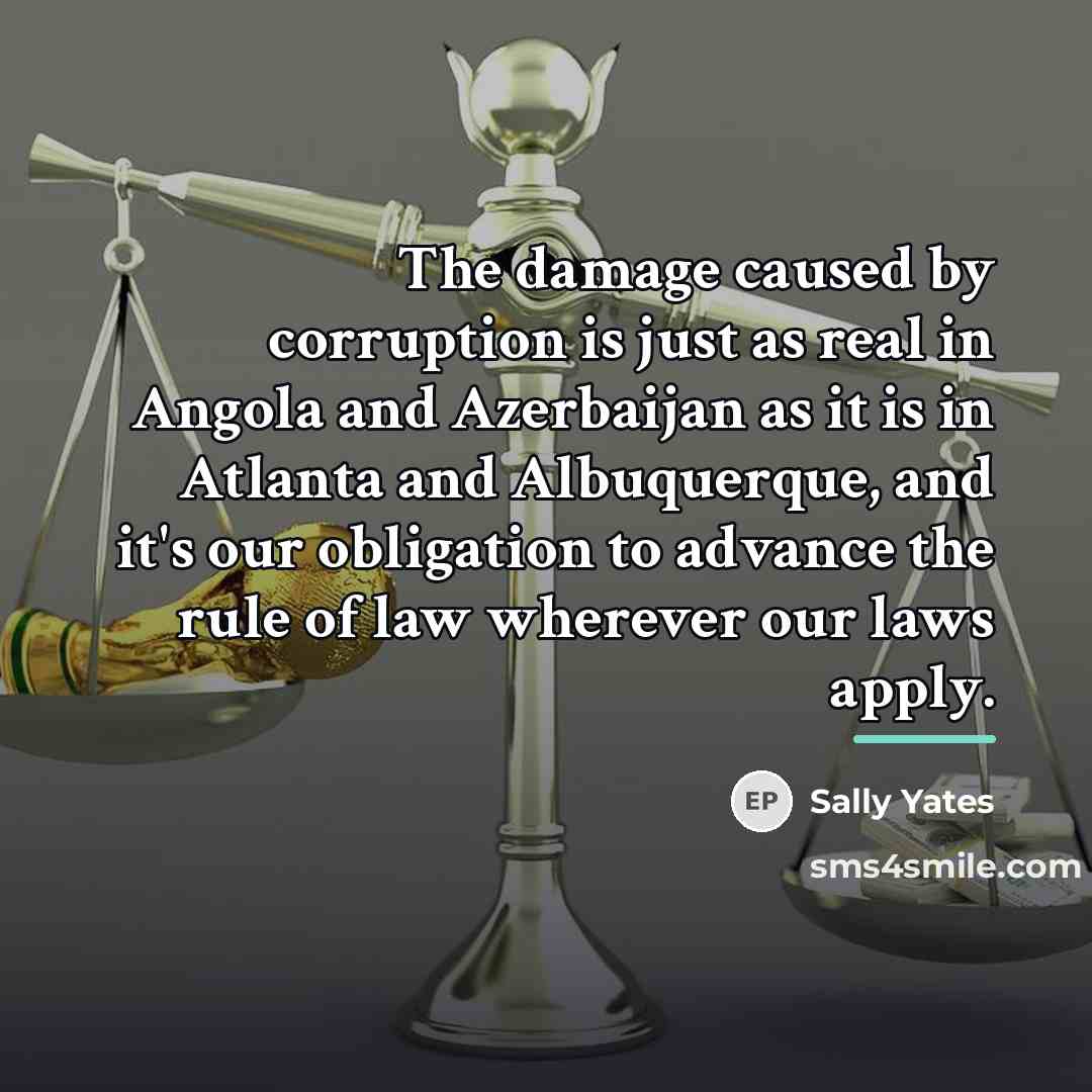 “The damage caused by corruption is just as real in…” quote by Sally Yates