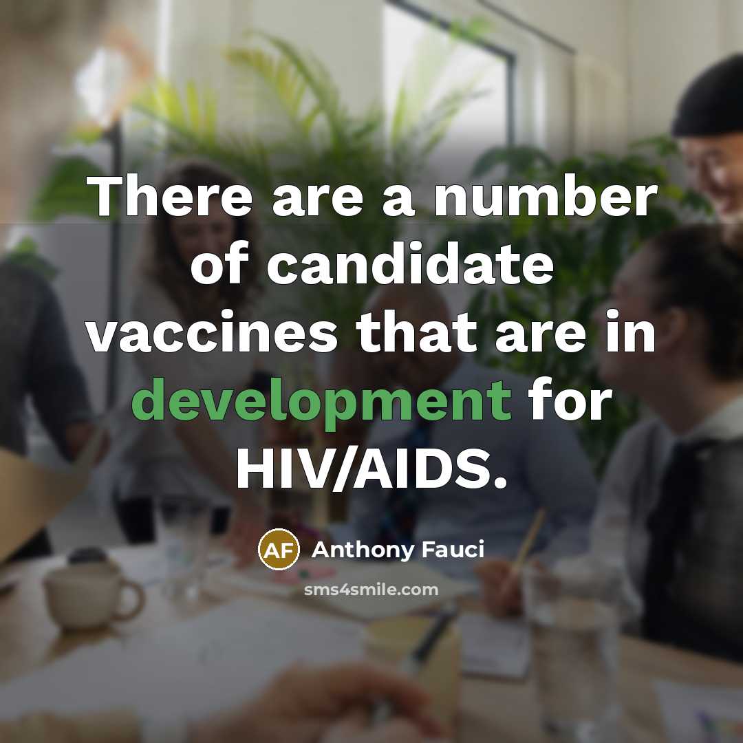 “There are a number of candidate vaccines that are in…” quote by Anthony Fauci