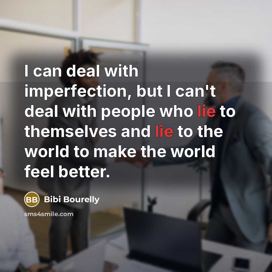 “I can deal with imperfection, but I can't deal with…” quote by Bibi Bourelly