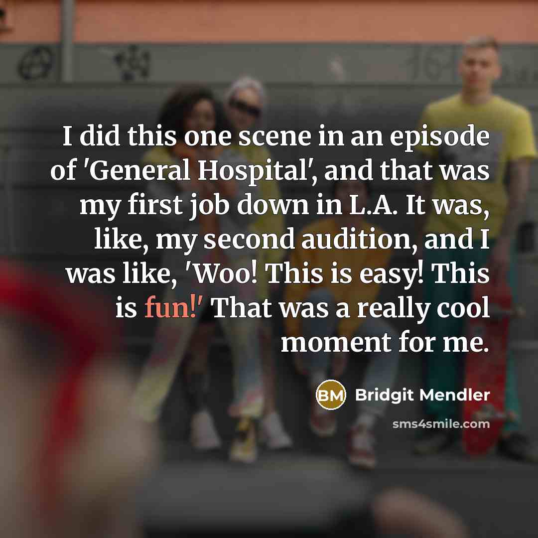 “I did this one scene in an episode of 'General…” quote by Bridgit Mendler