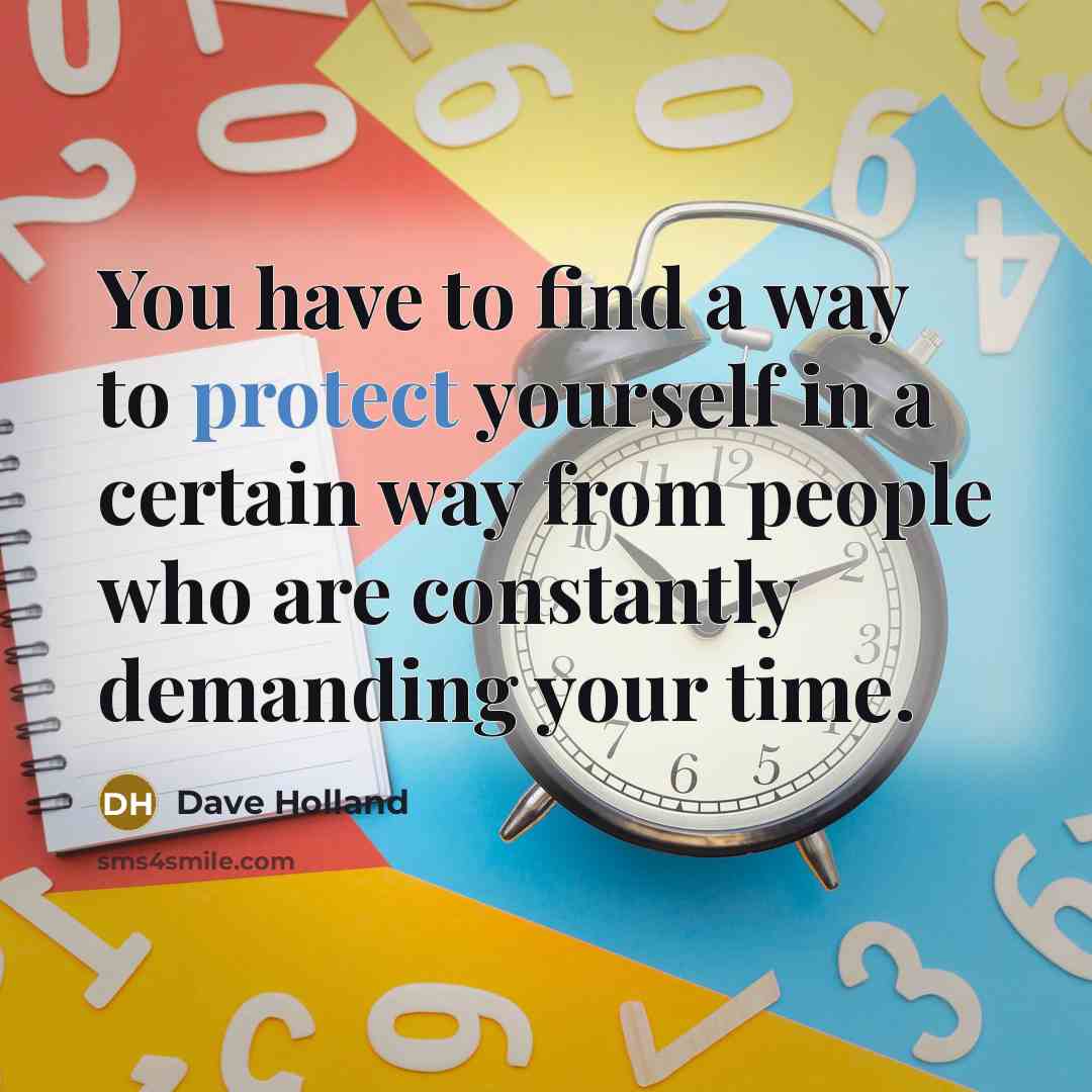“You have to find a way to protect yourself in…” quote by Dave Holland