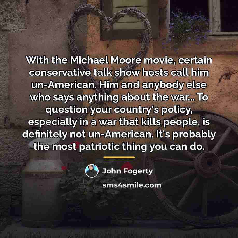 “With the Michael Moore movie, certain conservative talk show hosts…” quote by John Fogerty